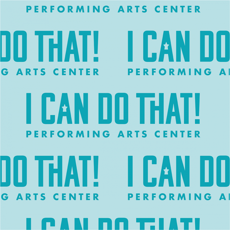I Can Do That! Performing Arts Center